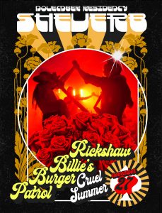 Sheverb Residency: Rickshaw Billie's Burger Patrol & Cruel Summer
