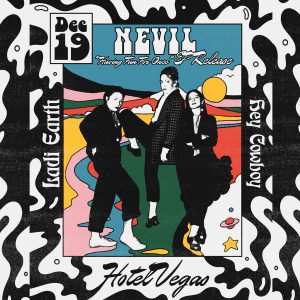 Nevil EP Release w/ Ladi Earth, Hey Cowboy