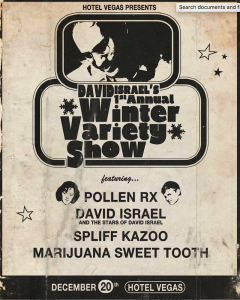 David Israel's 1st Annual Winter Variety Show ft. Pollen RX, David Israel & the Stars of David Israel, Spliff Kazoo, Marijuana Sweet Tooth