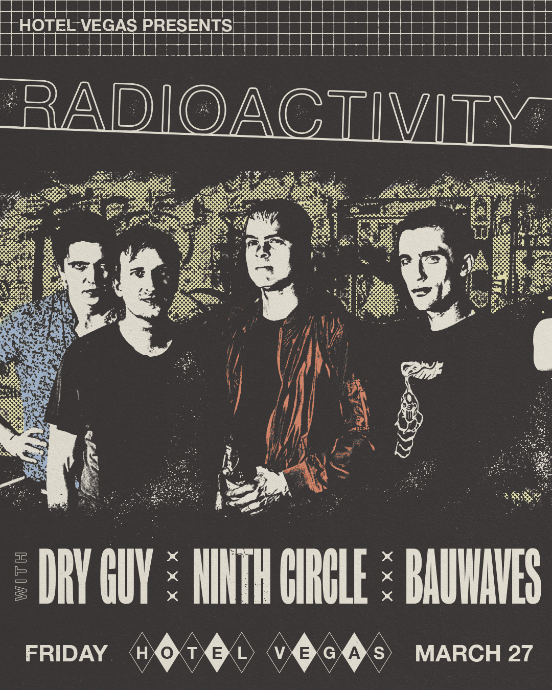CANCELLED: Radioactivity with Dry Guy, Ninth Circle, Bauwaves