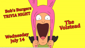 Trivia Night - Bob's Burgers @ Hotel Vegas & The Volstead
