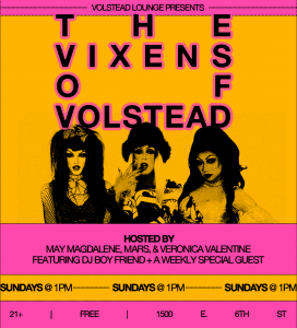 The Vixens of Volstead Drag Brunch Hosted by May Magdalene, Mars & Veronica Valentine ft. DJ Boyfriend ATX @ Hotel Vegas & The Volstead