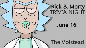 Trivia Night - Rick & Morty @ Hotel Vegas & The Volstead