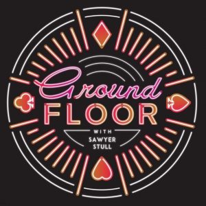 Ground Floor (A Stand Up Comedy Showcase) - Hosted by Sawyer Stull @ Hotel Vegas