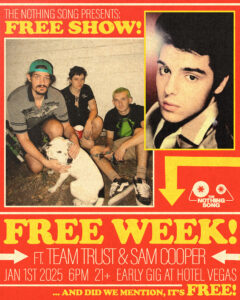 The Nothing Song Presents: FREE WEEK ft. Team Trust & Sam Cooper