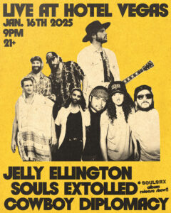 Jelly Ellington, Souls Extolled, Cowboy Diplomacy