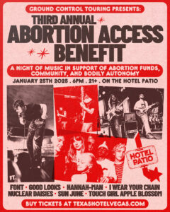 Ground Control Touring Presents: Third Annual Abortion Access Benefit Series ft. Font, Good Looks, Hannah-man, I Wear Your Chain, Nuclear Daisies, Sun June, Touch Girl Apple Blossom