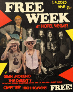 FREE WEEK ft. Gran Moreno, The Darryl's (DEBUT SHOW!), Crypt Trip, High Heavens