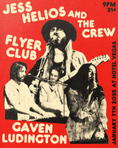 Jess Helios and The Crew, Flyer Club, Gaven Ludington