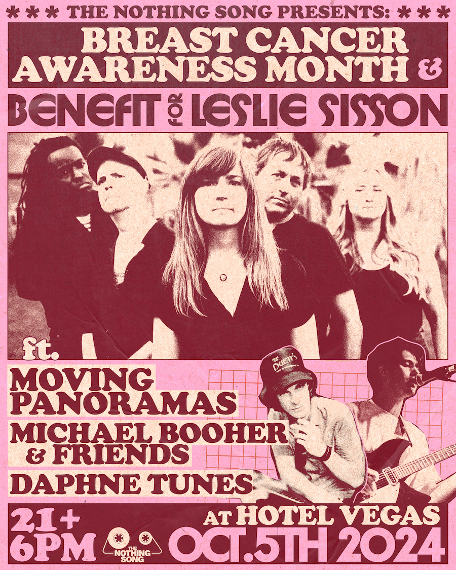 The Nothing Song Presents: Breast Cancer Awareness Month & A Benefit for Leslie Sisson