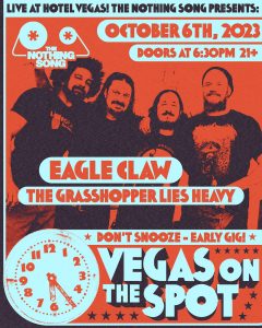 The Nothing Song Presents: VEGAS ON THE SPOT ft. Eagle Claw & The Grasshopper Lies Heavy