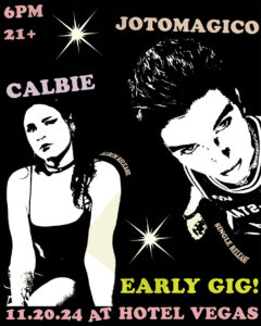 Early Gig! CALBIE (Album Release) & Jotomagico (Single Release)