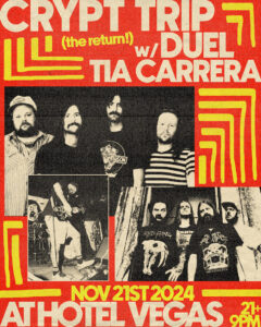 Crypt Trip (The RETURN!!) w/ DUEL, Tia Carrera