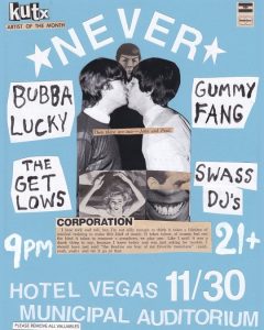 Never, The Get Lows, Bubba Lucky, Gummy Fang + SWASS DJs