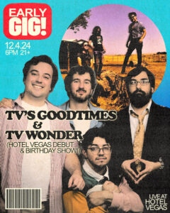 Early Gig! TV's Goodtimes & TV Wonder