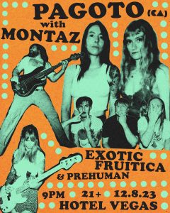 Pagoto with Montaz, Exotic Fruitica & Prehuman