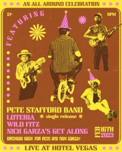Birthday Bash + Single Release ft. Pete Stafford Band, Loteria, Wild Fitz, Nick Garza's Get Along