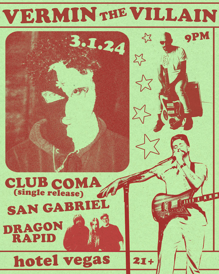 VERMIN THE VILLAIN, Club Coma (Single Release!), San Gabriel, Dragon Rapid
