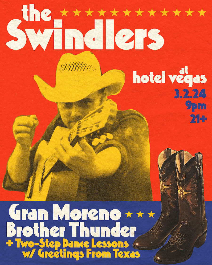The Swindlers, Gran Moreno, Brother Thunder & Two-Step Dance Lessons w/ Greetings From Texas