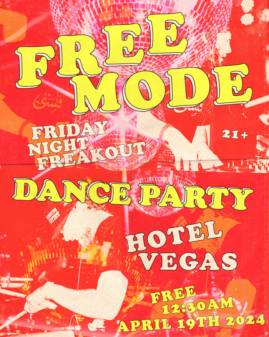 FREE MODE - FRIDAY NIGHT FREAKOUT DANCE PARTY!