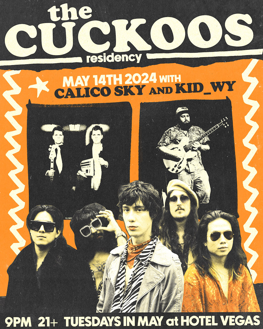 The Cuckoos (Residency) with Calico Sky & Kid_Wy