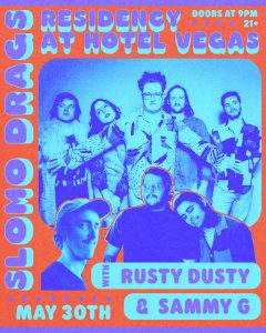 Slomo Drags (Residency) ft. Rusty Dusty & Sammy G