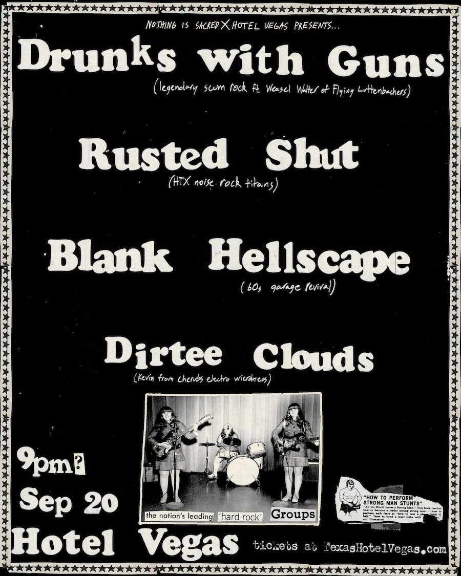 Nothing is Sacred Presents: Drunks with Guns, Rusted Shut, Dirtee Clouds, Blank Hellscape