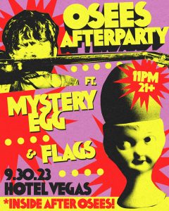 OSEES Afterparty ft. Mystery Egg & FLAGS