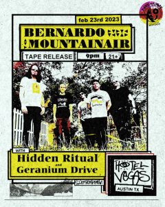 Mas Music Records Presents: Bernardo Mountainair (Tape Release), Hidden Ritual, Geranium Drive