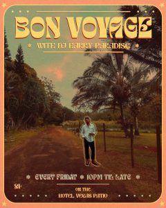 Bon Voyage with DJ Harry Paradise - Every Friday!