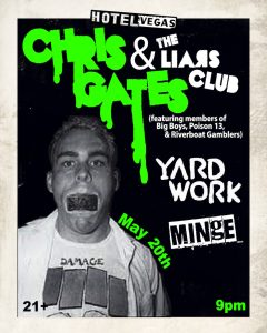 Chris Gates & The Liars Club w/ Yard Work, Minge