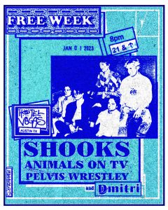 FREE WEEK: Shooks, Animals On TV, Pelvis Wrestley, Dmitri