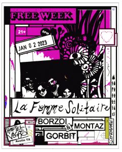FREE WEEK: La Femme Solitaire, Borzoi, Montaz, Gorbit
