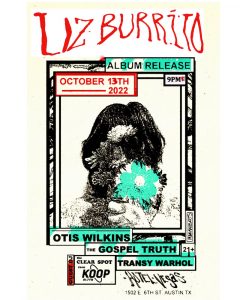Liz Burrito (Album Release), Otis Wilkins, Transy Warhol