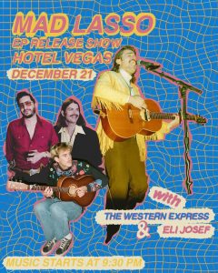 Mad Lasso (EP Release) with The Western Express & Eli Josef
