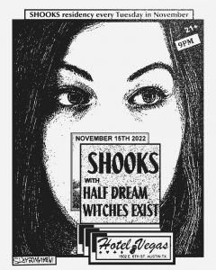 Shooks Residency with Witches Exist & Half Dream