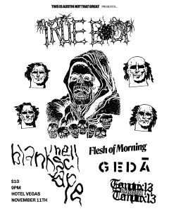 This is Austin, Not That Great Presents: True Body, Blank Hellscape, Flesh of Morning, Geda, Temptrix-13 + DJ Impotent Fetus