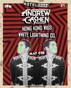 Andrew Cashen, Hong Kong Wigs, White Lightning Co.