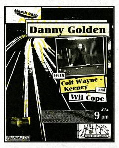 Danny Golden, Colt Wayne Keeney, Wil Cope