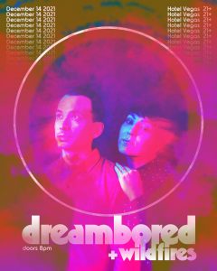Dreambored (Austin debut!) & Wildfires