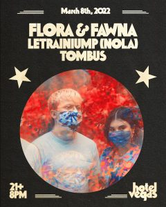 Flora & Fawna, LeTrainiump (NOLA), Tombus