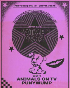 Batmen [1985] (Flyer Club) Residency ft. Animals on TV & Punywump