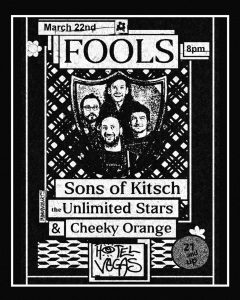 Fools., Sons of Kitsch, The Unlimited Stars, Cheeky Orange