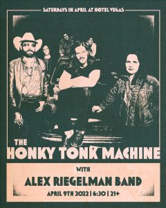 Early Show: The Honky Tonk Machine Residency ft. Alex Riegelman Band