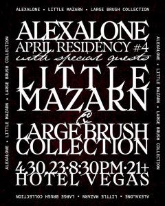 alexalone (residency) with Little Mazarn & Large Brush Collection
