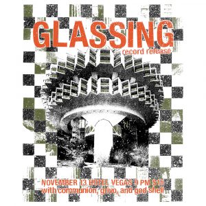 Glassing (Record Release), Grivo, Communion, God Shell