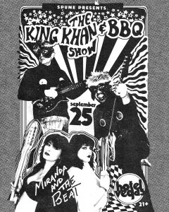 Spune Presents: King Khan & BBQ Show with Miranda and the Beat
