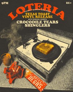 FSG Presents: Loteria 'Texas Toast' Vinyl Release with Crocodile Tears & Shinglers