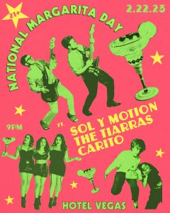 National Margarita Day ft. Sol Y Motion, The Tiarras, Carito