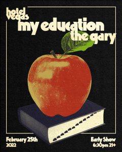 Early Show: My Education & The Gary